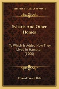 Sybaris And Other Homes