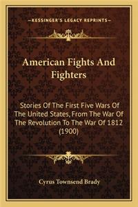 American Fights and Fighters