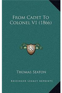 From Cadet to Colonel V1 (1866)