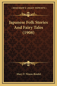 Japanese Folk Stories And Fairy Tales (1908)