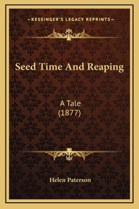 Seed Time and Reaping