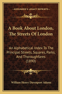 A Book About London, The Streets Of London