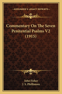 Commentary On The Seven Penitential Psalms V2 (1915)