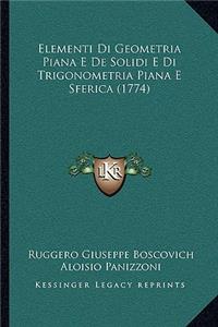 Elementi Di Geometria Piana E De Solidi E Di Trigonometria Piana E Sferica (1774)
