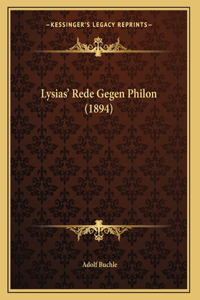 Lysias' Rede Gegen Philon (1894)