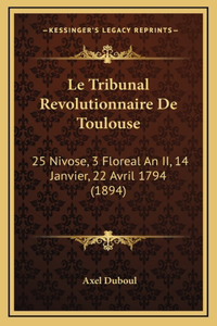 Le Tribunal Revolutionnaire De Toulouse