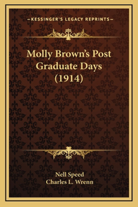 Molly Brown's Post Graduate Days (1914)