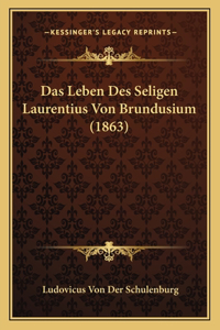 Das Leben Des Seligen Laurentius Von Brundusium (1863)