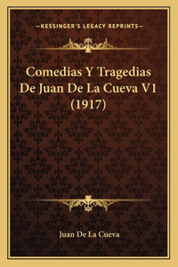 Comedias Y Tragedias De Juan De La Cueva V1 (1917)