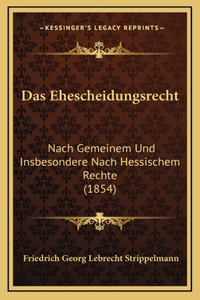 Das Ehescheidungsrecht