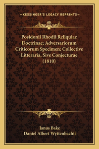 Posidonii Rhodii Reliquiae Doctrinae; Adversariorum Criticorum Specimen; Collective Litteraria, Sive Conjecturae (1810)