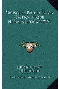 Opuscula Philologica Critica Atque Hermeneutica (1817)