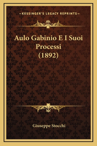 Aulo Gabinio E I Suoi Processi (1892)
