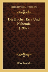 Die Bucher Esra Und Nehemia (1902)