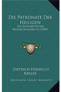 Die Patronate Der Heiligen