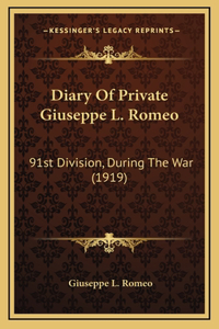 Diary Of Private Giuseppe L. Romeo