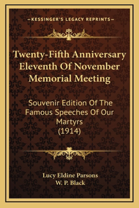 Twenty-Fifth Anniversary Eleventh Of November Memorial Meeting