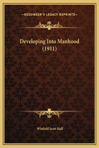 Developing Into Manhood (1911)
