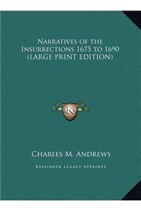 Narratives of the Insurrections 1675 to 1690