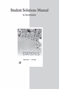 Student Solution Manual for Essential Statistics