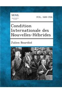 Condition Internationale Des Nouvelles-Hebrides