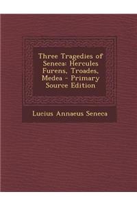 Three Tragedies of Seneca