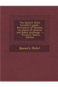 The Queen's Hotel Traveller's Guide