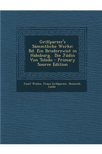 Grillparzer's Sammtliche Werke