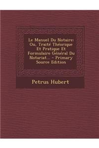 Le Manuel Du Notaire