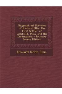 Biographical Sketches of Richard Ellis