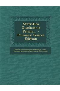 Statistica Giudiziaria Penale... - Primary Source Edition