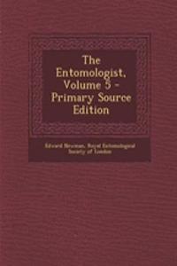 The Entomologist, Volume 5