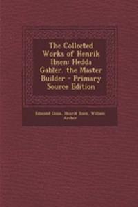 The Collected Works of Henrik Ibsen