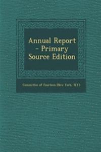 Annual Report - Primary Source Edition