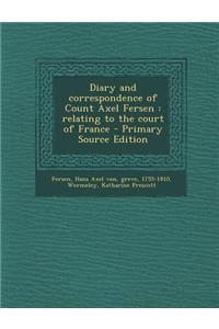 Diary and Correspondence of Count Axel Fersen