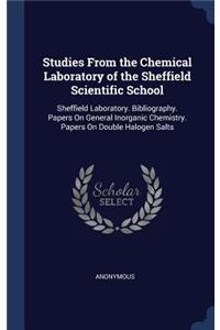 Studies From the Chemical Laboratory of the Sheffield Scientific School