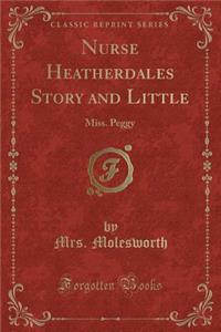Nurse Heatherdales Story and Little