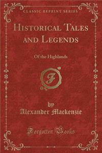 Historical Tales and Legends