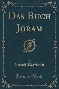 Das Buch Joram (Classic Reprint)