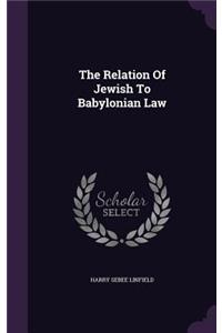 The Relation Of Jewish To Babylonian Law