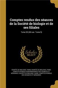 Comptes rendus des séances de la Société de biologie et de ses filiales; Tome 20 (4th ser. Tome 5)