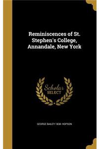 Reminiscences of St. Stephen's College, Annandale, New York