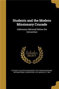 Students and the Modern Missionary Crusade
