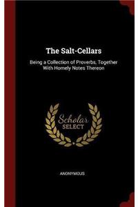 THE SALT-CELLARS: BEING A COLLECTION OF