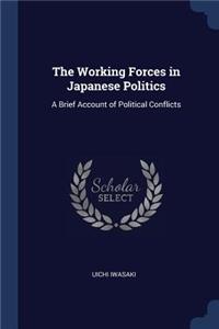 The Working Forces in Japanese Politics