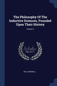 THE PHILOSOPHY OF THE INDUCTIVE SCIENCES