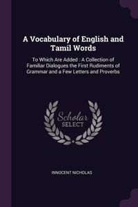 A Vocabulary of English and Tamil Words