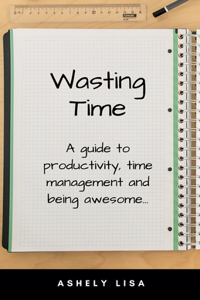Wasting Time