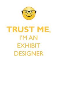 TRUST ME, I'M AN EXHIBIT DESIGNER AFFIRMATIONS WORKBOOK Positive Affirmations Workbook. Includes