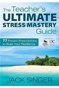 Teacher′s Ultimate Stress Mastery Guide